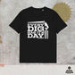 A+/33 EVERY DIG HAS IT'S DAY UNISEX ECO TEESHIRT ░▒▒░░